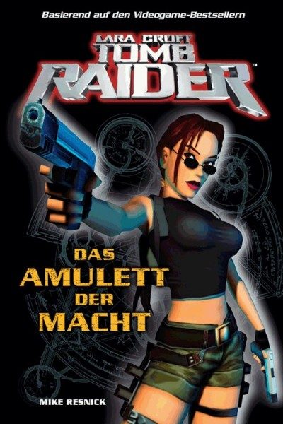 Lara Croft - Tomb Raider 1 - Das Amulett der Macht