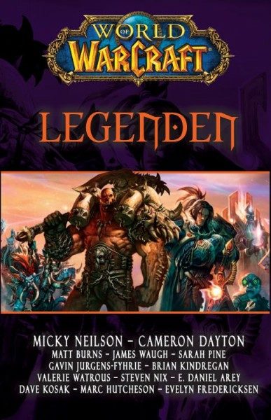 World of Warcraft - Legenden - Kurzgeschichten aus dem Wow-Universum