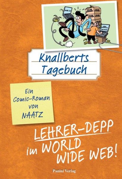 Knallberts Tagebuch 4 - Lehrer-Depp im World Wide Web