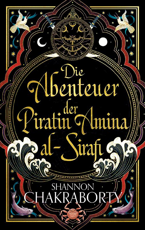 Bücherblog. Neuerscheinungen. Buchcover. Die Abenteuer der Piratin Amina al-Sirafi (Band 1) von Shannon Chakraborty. Fantasy. Panini Verlag.