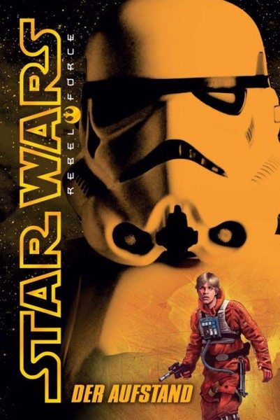 Star Wars - Rebel Force 6 - Der Aufstand