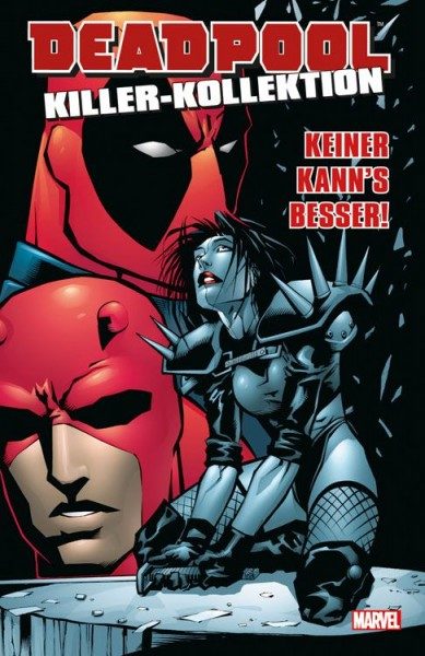 Deadpool Killer-Kollektion 3: Keiner kann's besser Hardcover