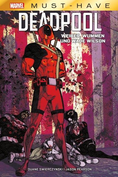 Marvel Must-Have - Deadpool - Weiber, Wummen und Wade Wilson Cover