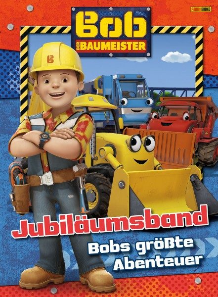 Bob der Baumeister - Jubiläumsband - Bobs größte Abenteuer Cover