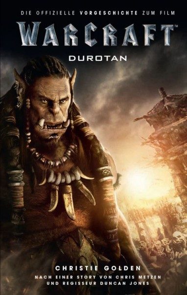 Warcraft - Die offizielle Vorgeschichte zum Film