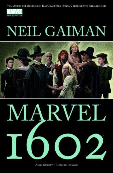 Marvel - Neil Gaiman - Marvel 1602