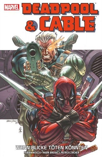 Deadpool & Cable - Wenn Blicke töten könnten