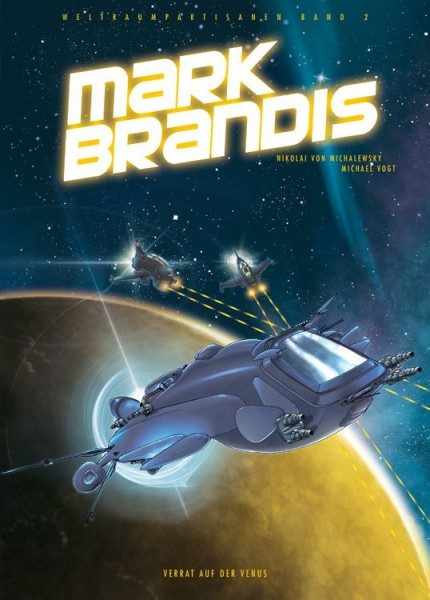 Mark Brandis - Weltraumpartisanen 2 - Verrat Auf der Venus