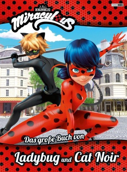 Miraculous - Das große Buch von Ladybug und Cat Noir Cover