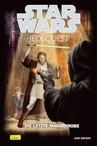 Star Wars - Jedi Quest 11 - Die letzte Machtprobe