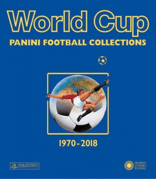 World Cup - Die Panini Fußballsticker 1970-2018