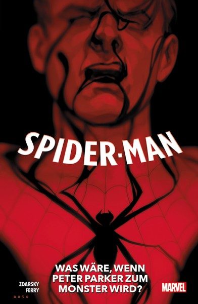 Spider-Man - Was wäre, wenn Peter Parker zum Monster wird? Cover