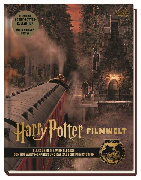 Harry Potter: Filmwelt 2 - Alles über die Winkelgasse, den Hogwarts-Express und das Zaubereiministerium Cover