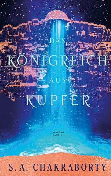 Das Königreich aus Kupfer (Daevabad 2) Cover
