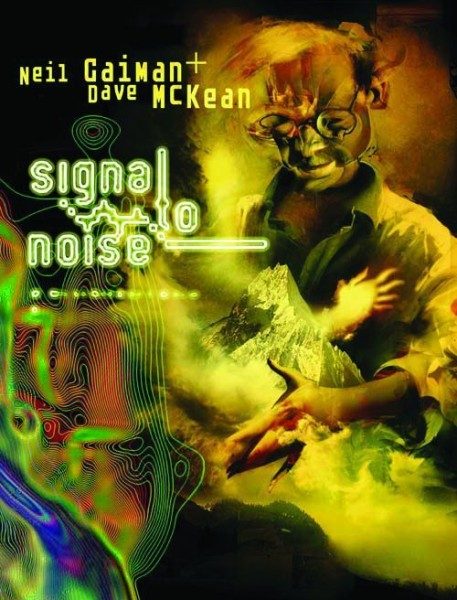 Neil Gaiman Bibliothek - Signal To Noise