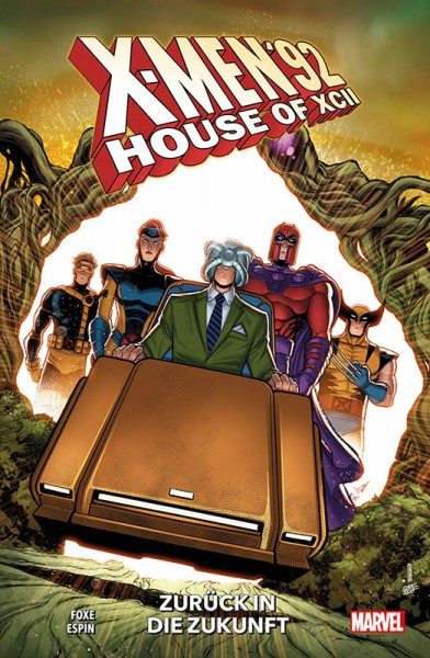 X-Men '92 - House of XCII - Zurück in die Zukunft