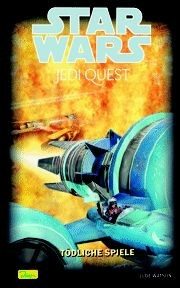 Star Wars Jedi Quest 4 - Tödliche Spiele