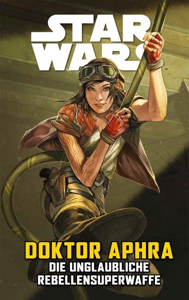 Star Wars Sonderband 126 - Doktor Aphra VI - Die unglaubliche Rebellensuperwaffe