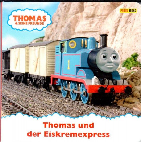 Thomas und seine Freunde - Pappbilderbuch 1 - Thomas und der Eiskremexpress