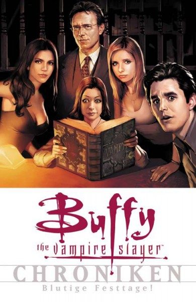 Buffy the Vampire Slayer Chroniken 5 - Blutige Festtage!