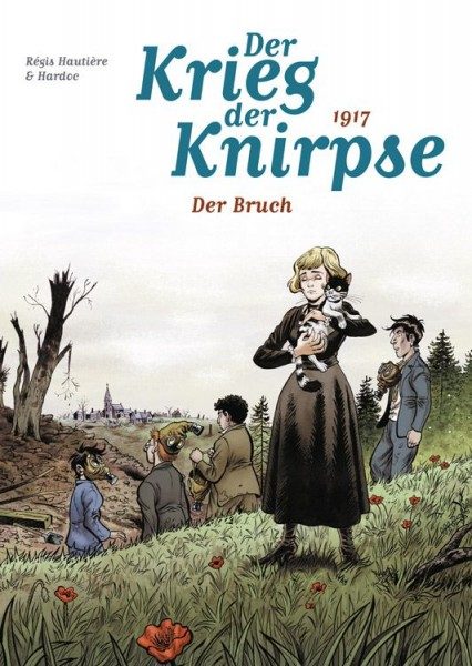 Der Krieg der Knirpse 4 - 1917 - Der Bruch