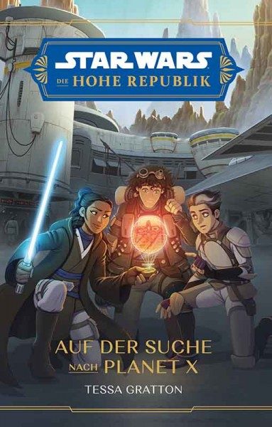 Star Wars - Die Hohe Republik - Die Suche nach Planet X