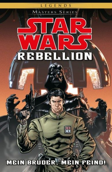 Star Wars - Masters 10 - Rebellion I - Mein Bruder, Mein Feind