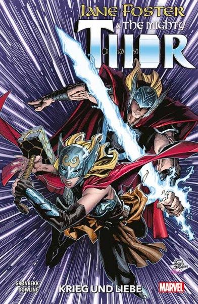 Jane Foster und The Mighty Thor - Krieg und Liebe
