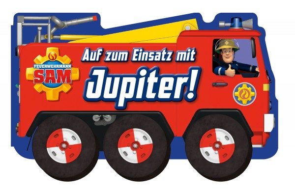 Feuerwehrmann Sam - Auf zum Einsatz mit Jupiter! (Buch mit Rädern) Cover