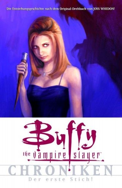 Buffy the Vampire Slayer Chroniken - Der erste Stich!