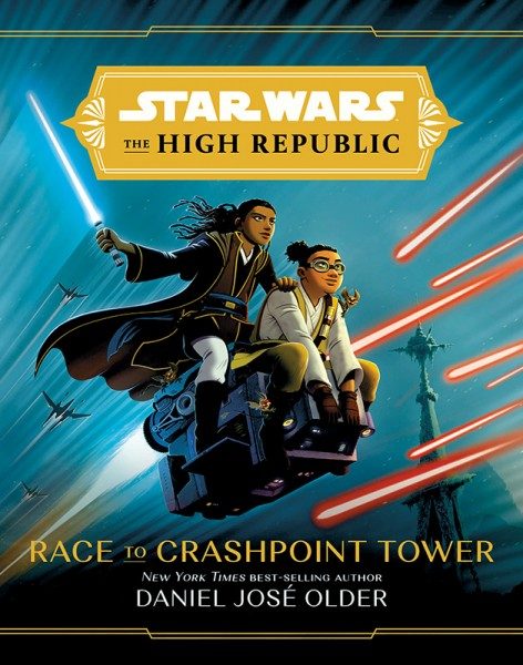 Star Wars - Die Hohe Republik - Das Rennen zum Crashpoint-Tower Cover