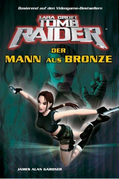 Lara Croft - Tomb Raider 3 - Der Mann aus Bronze