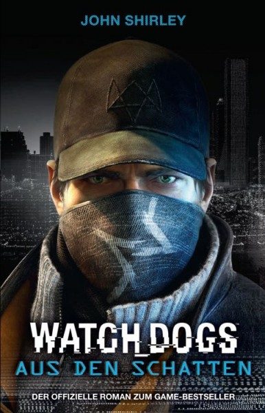 Watch Dogs - Aus Den Schatten