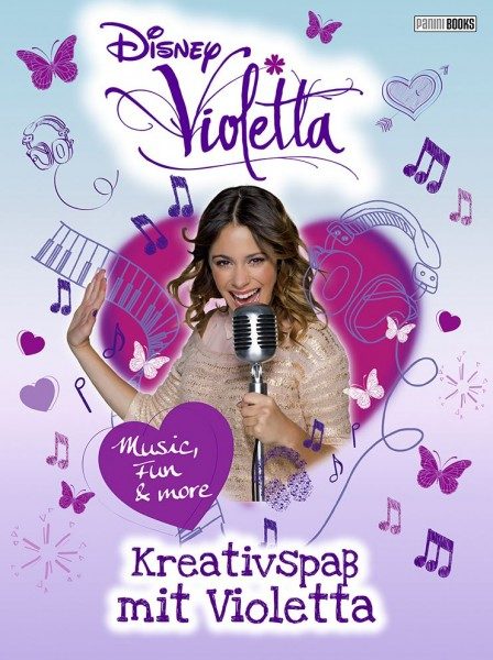 Disney - Violetta - Kreativspaß mit Violetta