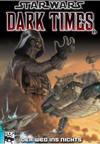 Star Wars Sonderband 65 - Dark Times - Der Weg ins Nichts
