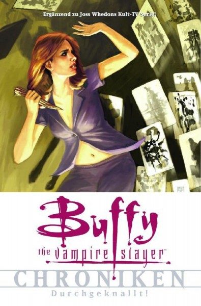 Buffy the Vampire Slayer Chroniken 2 - Durchgeknallt!