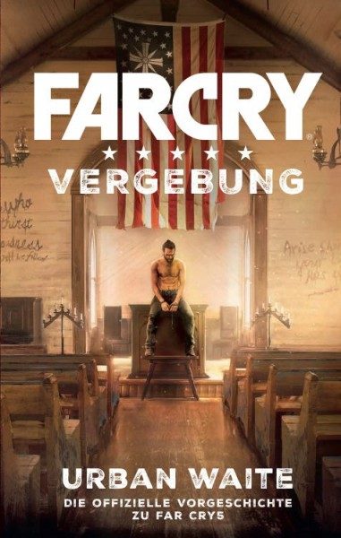 Far Cry - Vergebung - Roman zum Game