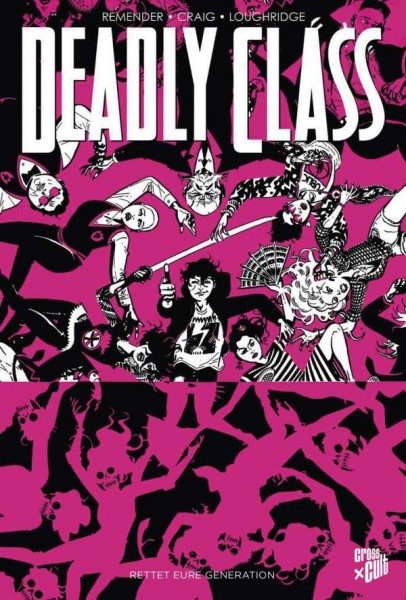 Deadly Class 10 - Rettet eure Generation