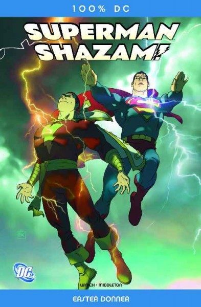 100% DC 4 - Superman/Shazam!