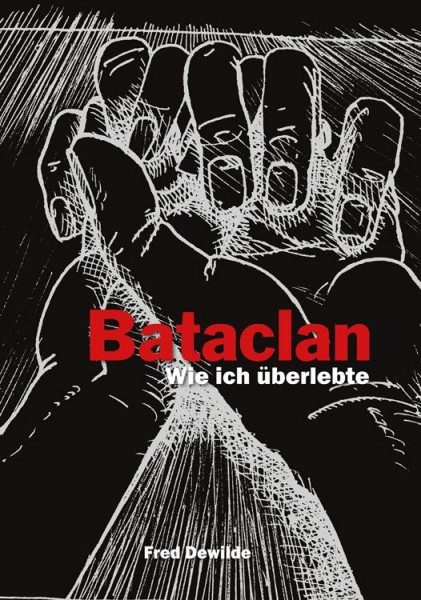 Bataclan - Wie ich überlebte