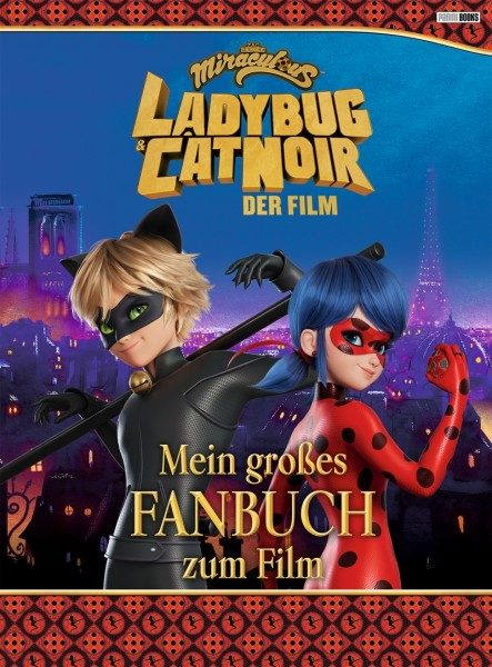 Miraculous - Ladybug & Cat Noir - Mein großes Fanbuch zum Film Cover