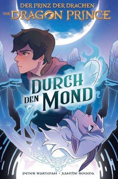 Dragon Prince - Der Prinz der Drachen 1 - Durch den Mond Cover