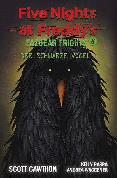 Five Nights at Freddy's - Fazbear Frights 6 - Der schwarze Vogel
