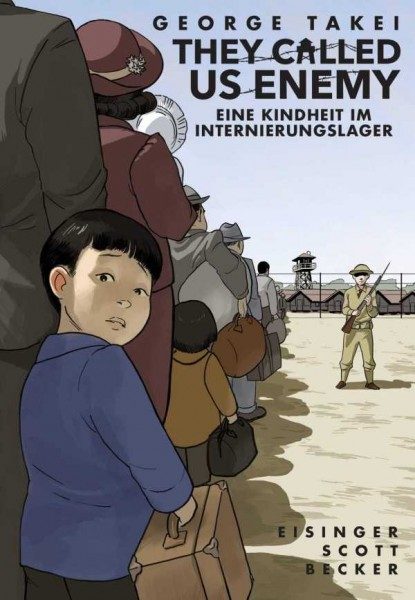 They Called Us Enemy: Eine Kindheit im Internierungslager Cover